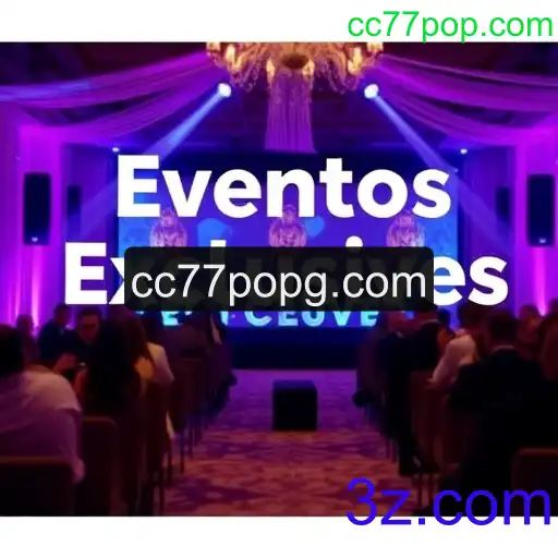 Eventos exclusivos