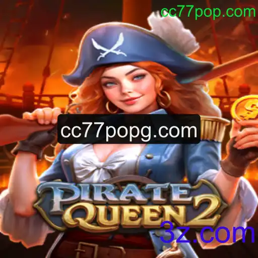 Descubra o Fascinante Mundo de PirateQueen2 e o Envolvente cc77pop.com